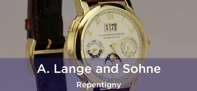  A. Lange and Sohne Repentigny