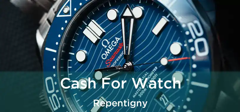  Cash For Watch Repentigny