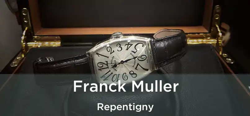  Franck Muller Repentigny